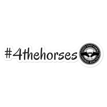 Load image into Gallery viewer, #4thehorses Vinyl Sticker