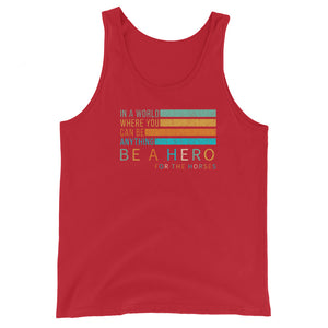 Be a HERO Unisex Tank Top